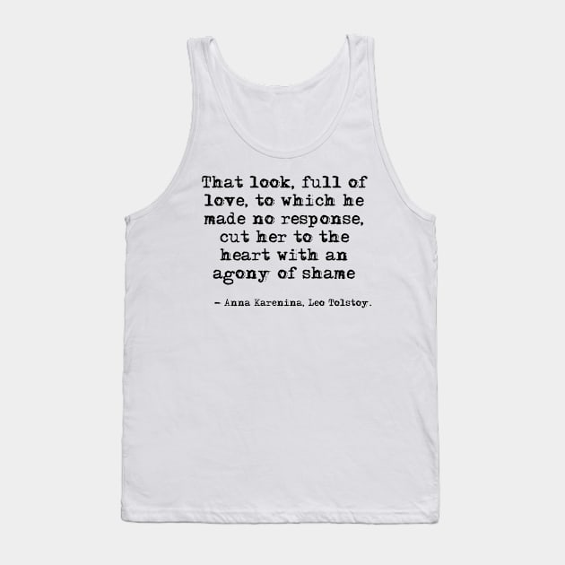 That look, full of love - Anna Karenina, Leo Tolstoy Tank Top by peggieprints